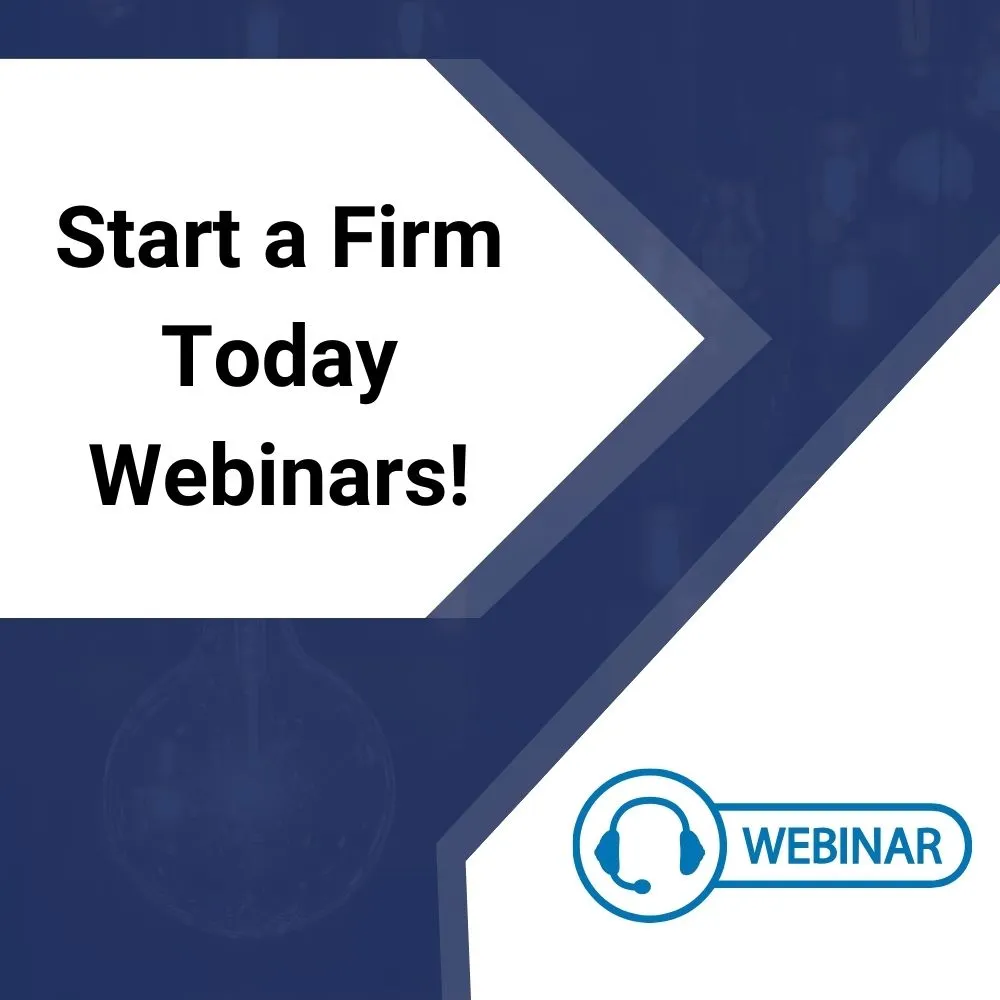 Start a Firm Today Webinars